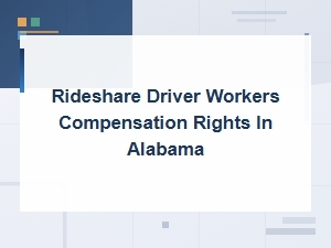 Workers' Comp Rights for Alabama Rideshare Drivers